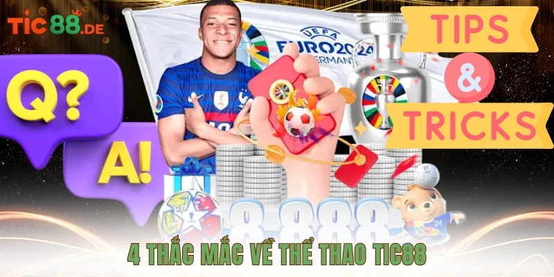 4 thắc mắc về Thể thao Tic88