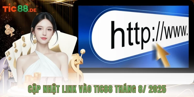 Cập nhật link vào TIC88 tháng 10/2025