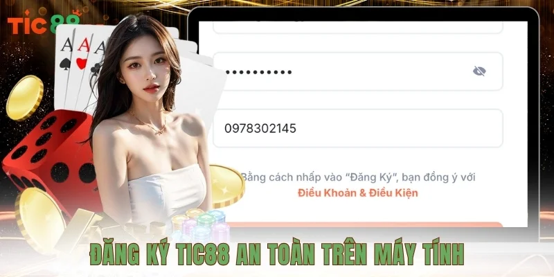 Đăng ký TIC88 an toàn trên máy tính